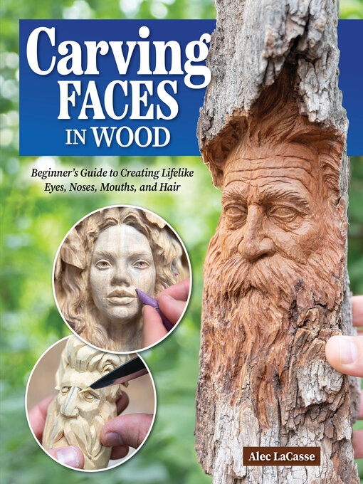 Title details for Carving Faces in Wood by Alec LaCasse - Wait list